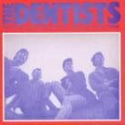The Dentists - Some People Are On The Pitch They Think Its All