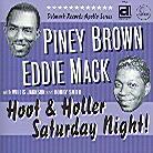 Piney Brown & Eddie Mack - Hoot And Holler Saturday Night