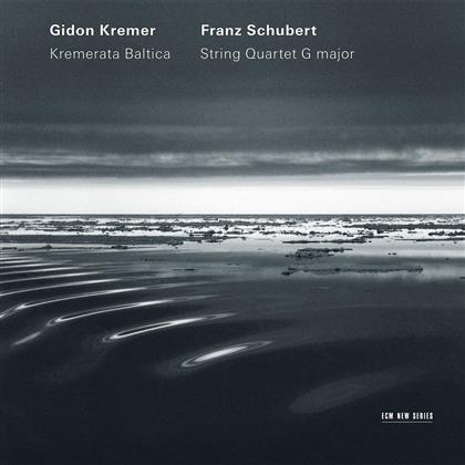 Franz Schubert (1797-1828), Gidon Kremer & Kremerata Baltica - Streichquartett G Major D 887