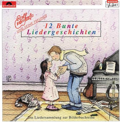 Rolf Zuckowski - 12 Bunte Liedergeschichte