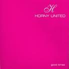 Horny United - Good Times