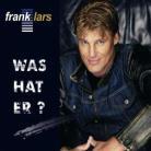 Frank Lars - Was Hat Er?