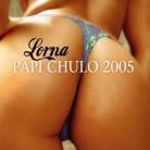 Lorna - Papi Chulo 2005
