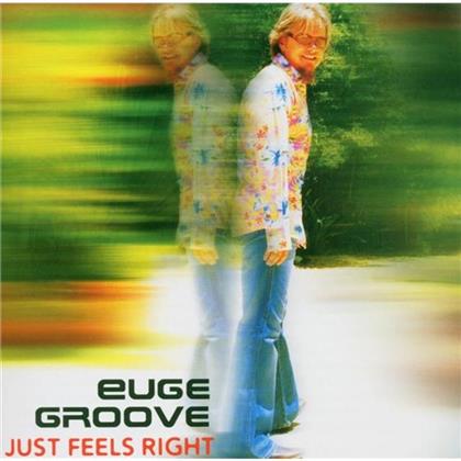 Euge Groove - Just Feels Right
