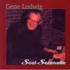 Gene Ludwig - Soul Serenade