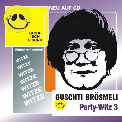 Guschti Brösmeli - Party-Witz 3