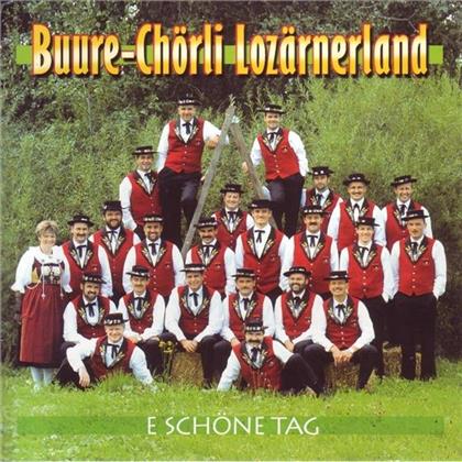 Lozärnerland Buure-Chörli - E Schöne Tag