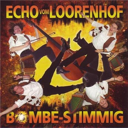 Echo Vom Loorenhof - Bombe Stimmig
