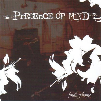 Presence Of Mind - Finding Home