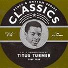 Titus Turner - Classics 1949-1954