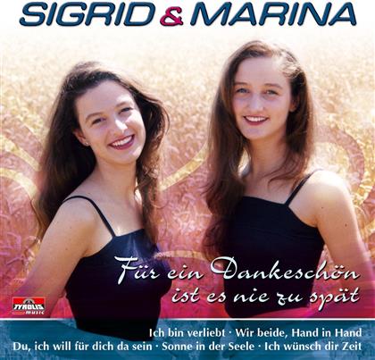 Sigrid & Marina - Für Ein Dankeschön Ist Es Nie Zu Spät