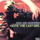 Sons & Daughters - Taste The Last Girl