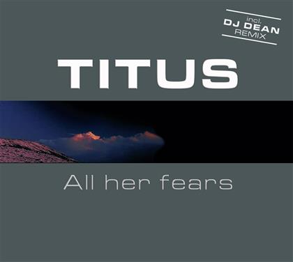 Titus - All Her Fears