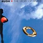 Rush - Story Of Kings (Limited Edition)
