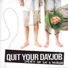 Quit Your Dayjob - Sweden We Got A Problem