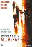 Meurtre à Alcatraz - Murder in the frist (1995)