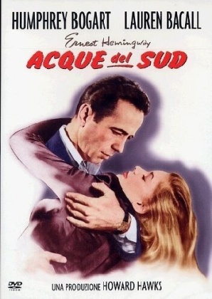 Acque del sud - To have and have not (1944) (1944)