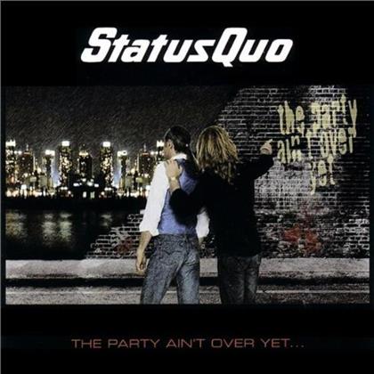 Status Quo - Party Ain't Over Yet