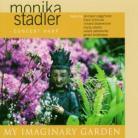 Monika Stadler - My Imaginary Garden