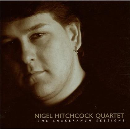 Nigel Hitchcock - Snakeranch Sessions