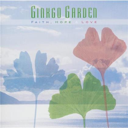 Ginkgo Garden - Faith Hope & Love