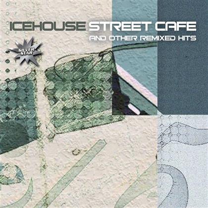 Icehouse - Street Cafe & Other Remix
