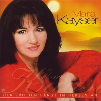 Mara Kayser - Der Frieden Faengt Im Herzen An