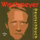 Dietmar Wischmeyer - Deutschbuch (2 CD)