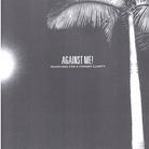 Against Me! - Searching For A Former Clarity