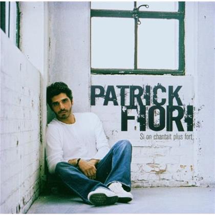 Patrick Fiori - Si On Chantait Plus Fort (2 CDs)