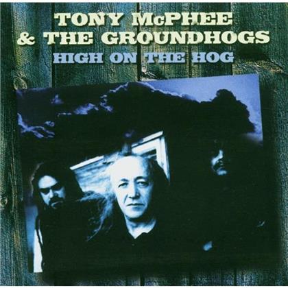 Tony McPhee & Ground - High On The Hog - Anthology