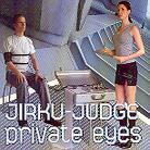 Jirku/Judge - Private Eyes