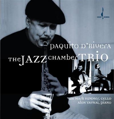 Paquito D'Rivera - Jazz Chamber Trio