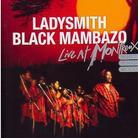 Ladysmith Black Mambazo - Live In Montreux 87/89/00