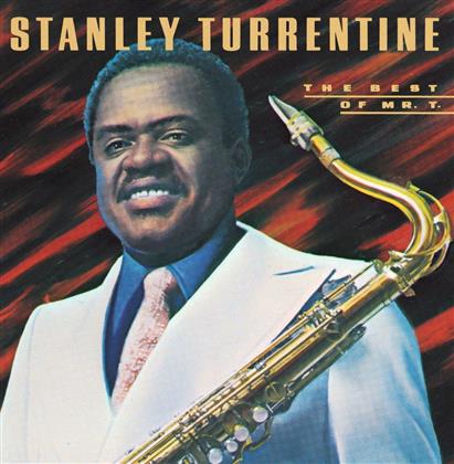 Stanley Turrentine - Best Of Mr. T.