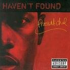 Pras (Fugees) - Haven't Found