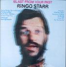 Ringo Starr - Blast From Your Fast