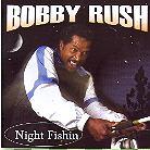 Bobby Rush - Night Fishin