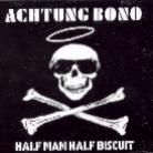 Half Man Half Biscuit - Achtung Bono