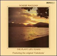 Dougie MacLean - Plant Life Years