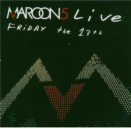 Maroon 5 - Live - Friday The 13Th (CD + DVD)
