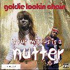 Goldie Lookin Chain - Your Missus Is A Nutter - 2Track