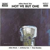 Mike Nock - Not We But One