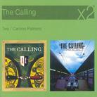 The Calling - Two/Camino Palmero 2 CDs