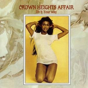 The Crown Heights Affair - Do It Your Way