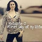 Melanie C - First Day Of My Life