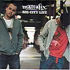 Mattafix - Big City Life - 2 Track