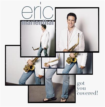 Eric Marienthal - Got You Covered