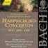 Levin Robert/Bach Collegium St. & Johann Sebastian Bach (1685-1750) - Harpsichord Concert Bwv 1055-58