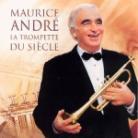 Maurice André - La Trompette Du Siecle